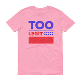 Too Legit T-shirt